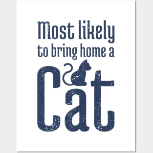 Most Likely to Bring Home a Cat - 10 Posters and Art